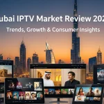 Dubai IPTV Market Review 2025